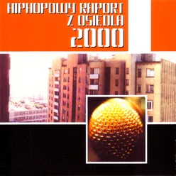 Hiphopowy Raport z Osiedla 2000