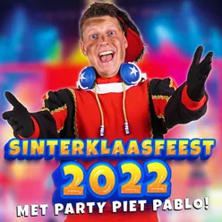 Sinterklaasfeest 2022 met Party Piet Pablo