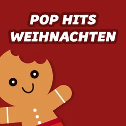 Pop Hits Weihnachten - Die größten Weihnachtshits aller Zeiten