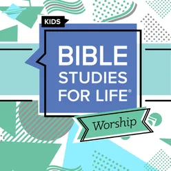 Bible Studies for Life Kids Worship Spring 2023