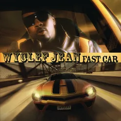 Fast Car Fugee Remix featuring Lupe Fiasco