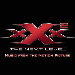 The Good Song (XXX2 Soundtrack Version)