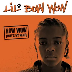 Bow Wow (That's My Name) (LP Radio Edit)