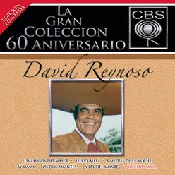 La Gran Coleccion Del 60 Aniversario CBS - David Reynoso