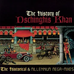 The Story Of Dschinghis Khan Part I (Extended Version)(Millennium Mix)