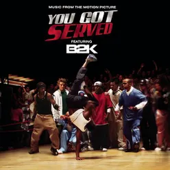 B2K Presents "You Got Served" Soundtrack