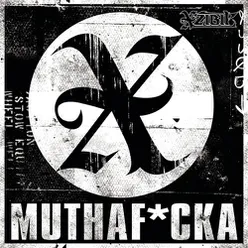 Muthaf*cka (Clean Album Version)