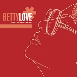Betty Love Megamix Nagyember "Sound On Sound" Version