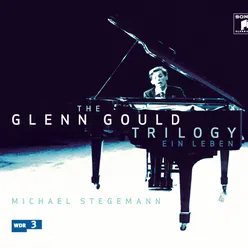 Glenn Gould Interviews: Glenn Gould About Glenn Gould