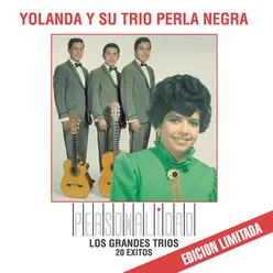 Personalidad - Los Grandes Trios - Yolanda y su Trio Perla Negra
