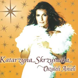 Oszaleli Anieli (Album Version)