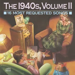 16 Most Requested Songs Of The 1940'S,  Volume II