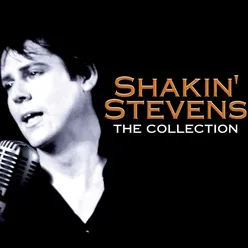 Shakin' Stevens - The Collection