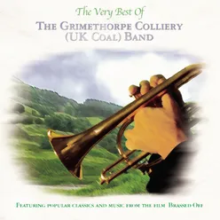 The Very Best of the Grimethorpe Colliery UK Coal Band