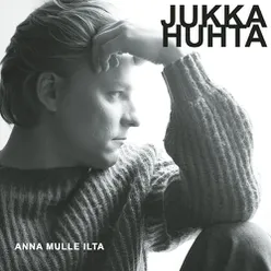 Anna mulle ilta