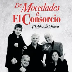 De Mocedades A El Consorcio