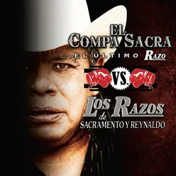 El Compa Sacra Vs. Los Razos