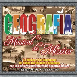 Tesoros De Colección -Geografía Musical De México