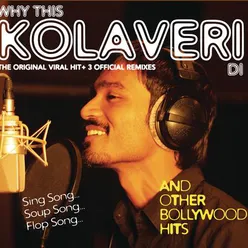 Why This Kolaveri Di? and other Hits