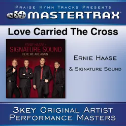 Love Carried The Cross (Medium Without Background Vocals)