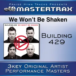 We Won't Be Shaken (High Without Background Vocals) (Performance Track)