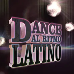 Dance, Al Ritmo Latino