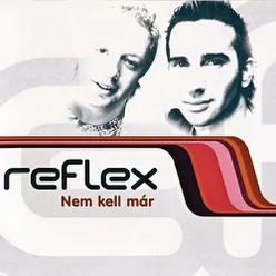 Nem Kell Már Happy Dance Mix by Reflex