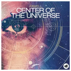 Center of the Universe (Remode Edit)