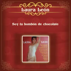 Soy Tu Bombón de Chocolate