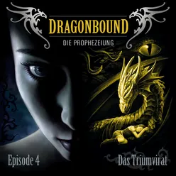 04 - Das Triumvirat 16. Das Triumvirat der Drachen