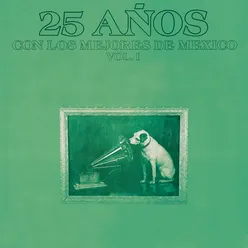 25 Años Con los Mejores de México