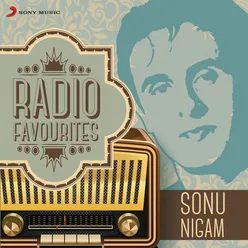 Radio Favourites - Sonu Nigam