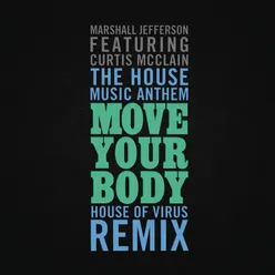 The House Music Anthem (Move Your Body) (House of Virus Remix Radio Edit)