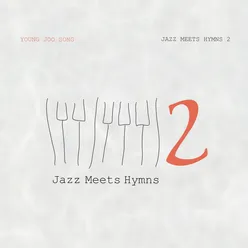 Jazz Meets Hymns 2