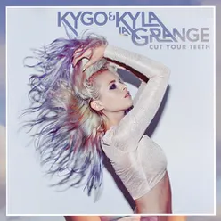 Cut Your Teeth (Kygo Radio Edit)