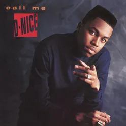 Call Me D-Nice 40th Street Remix