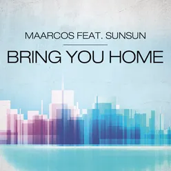 Bring You Home (Original Mix)