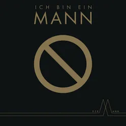 Ich bin ein Mann (Deichkind Remix)