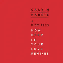 How Deep Is Your Love (Calvin Harris & R3hab Remix)