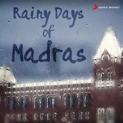 Rainy Days of Madras