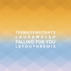 Falling for You (LE YOUTH Remix)