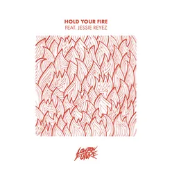 Hold Your Fire