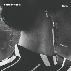 Take It Slow