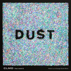 Dust Adrian Lux & Savage Skulls Extended Club Remix