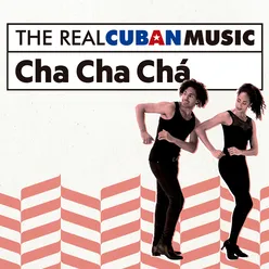 Cha Cha Cha Nada Más (Remasterizado)