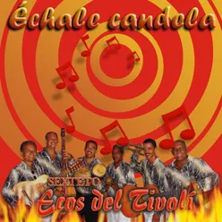 Échale Candela Remasterizado