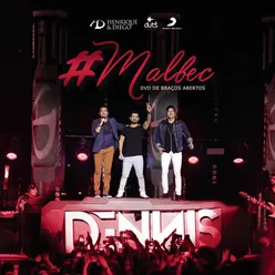 Malbec (Part. DENNIS) Ao Vivo