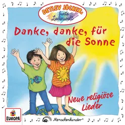 Danke, danke, für die Sonne