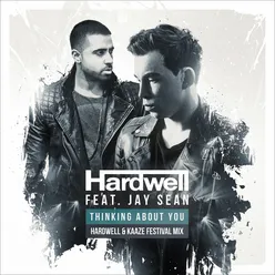 Thinking About You (Hardwell & Kaaze Festival Mix)