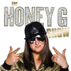 The Honey G Show